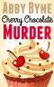 [Killer Cupcakes 02] • Cherry Chocolate Murder